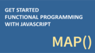 Get Started Functional Programming with JavaScript - map()