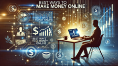 The Best Ways to Make Money Online